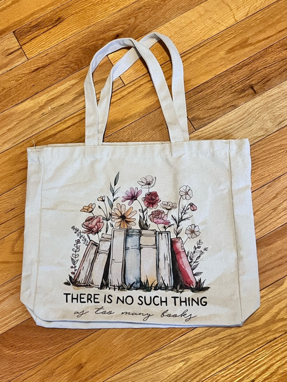 Canvas Book Tote Bag - “There Is No Such Thing As Too Many Books”